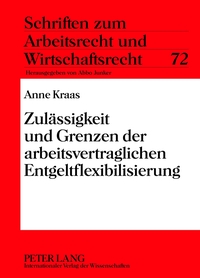 Vorderes Coverbild Zulässigkeit und Grenzen der arbeitsvertraglichen Entgeltflexibilisierung