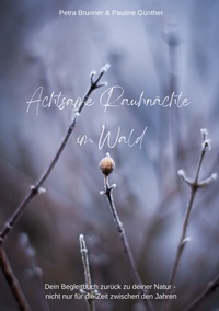 Vorderes Coverbild Achtsame Rauhnächte im Wald