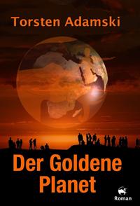 Vorderes Coverbild Der Goldene Planet