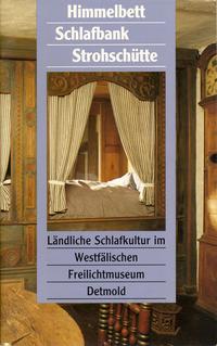 Vorderes Coverbild Himmelbett - Schlafbank - Strohschütte