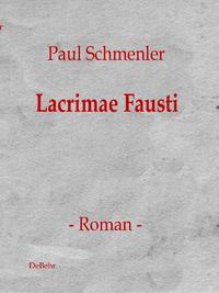 Vorderes Coverbild Lacrimae Fausti - Roman