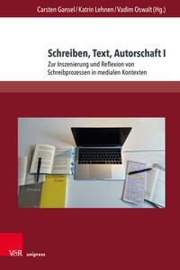 Vorderes Coverbild Schreiben, Text, Autorschaft I