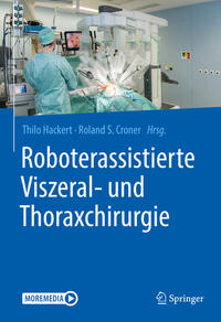 Vorderes Coverbild Roboterassistierte Viszeral- und Thoraxchirurgie