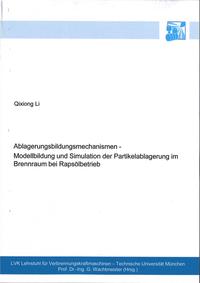 Vorderes Coverbild Ablagerungsbildungsmechanismen - Modellbildung und Simulation der Partikelablagerung im Brennraum bei Rapsölbetrieb