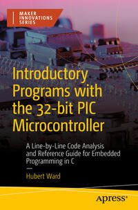 Vorderes Coverbild Introductory Programs with the 32-bit PIC Microcontroller