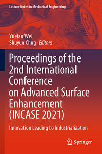 Vorderes Coverbild Proceedings of the 2nd International Conference on Advanced Surface Enhancement (INCASE 2021)
