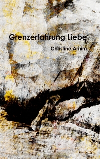 Vorderes Coverbild Grenzerfahrung Liebe