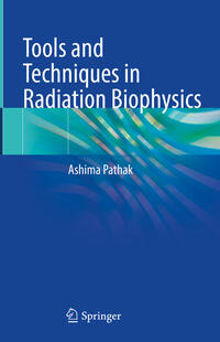 Vorderes Coverbild Tools and Techniques in Radiation Biophysics