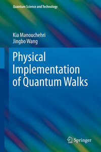 Vorderes Coverbild Physical Implementation of Quantum Walks