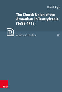 Vorderes Coverbild The Church-Union of the Armenians in Transylvania (1685–1715)