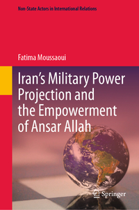 Vorderes Coverbild Iran’s Military Power Projection and the Empowerment of Ansar Allah