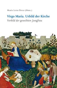Vorderes Coverbild Virgo Maria. Urbild der Kirche