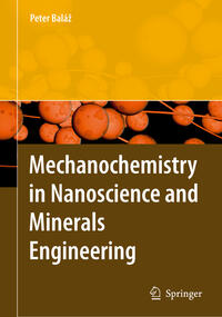 Vorderes Coverbild Mechanochemistry in Nanoscience and Minerals Engineering