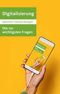 Vorderes Coverbild Die 101 wichtigsten Fragen - Digitalisierung