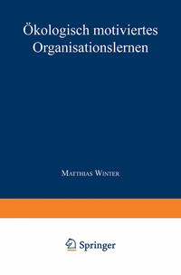 Vorderes Coverbild Ökologisch motiviertes Organisationslernen