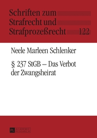 Vorderes Coverbild § 237 StGB – Das Verbot der Zwangsheirat