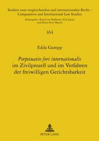 Vorderes Coverbild «Perpetuatio fori internationalis» im Zivilprozeß und im Verfahren der freiwilligen Gerichtsbarkeit