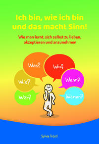 Vorderes Coverbild Ich bin, wie ich bin und das macht Sinn