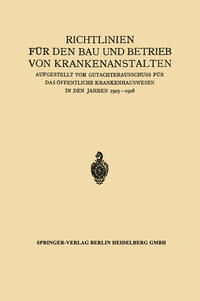 Vorderes Coverbild Richtlinien für den Bau und Betrieb von Krankenanstalten