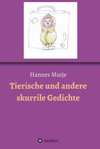 Vorderes Coverbild Tierische und andere skurrile Gedichte