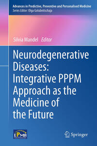 Vorderes Coverbild Neurodegenerative Diseases: Integrative PPPM Approach as the Medicine of the Future