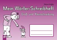 Vorderes Coverbild Mein Wörter-Schreibheft – Groß- und Kleinschreibung