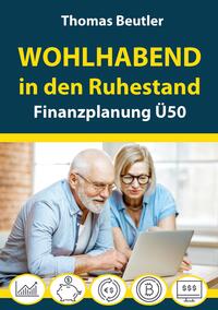 Vorderes Coverbild Wohlhabend in den Ruhestand