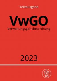 Vorderes Coverbild Verwaltungsgerichtsordnung - VwGO 2023