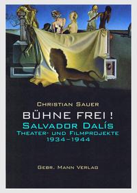 Vorderes Coverbild Bühne frei! Salvador Dalís Theater- und Filmprojekte 1934 -1944