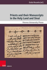 Vorderes Coverbild Priests and their Manuscripts in the Holy Land and Sinai