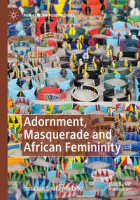 Vorderes Coverbild Adornment, Masquerade and African Femininity