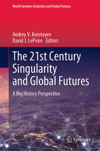 Vorderes Coverbild The 21st Century Singularity and Global Futures