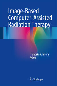Vorderes Coverbild Image-Based Computer-Assisted Radiation Therapy