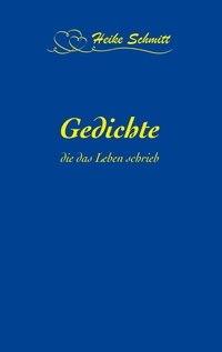 Vorderes Coverbild Gedichte, die das Leben schrieb