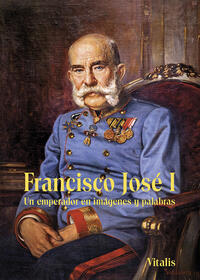 Vorderes Coverbild Francisco José I