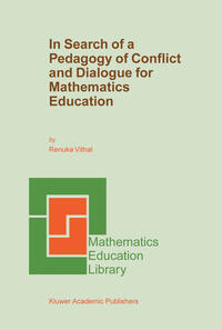 Vorderes Coverbild In Search of a Pedagogy of Conflict and Dialogue for Mathematics Education