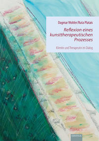 Vorderes Coverbild Reflexion eines kunsttherapeutischen Prozesses