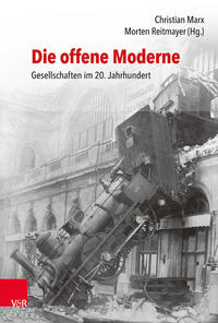 Vorderes Coverbild Die offene Moderne – Gesellschaften im 20. Jahrhundert