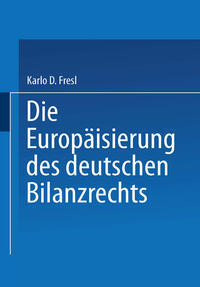 Vorderes Coverbild Die Europäisierung des deutschen Bilanzrechts