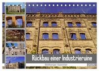 Vorderes Coverbild Rückbau einer Industrieruine - Böllberger Speicher (Tischkalender 2025 DIN A5 quer), CALVENDO Monatskalender