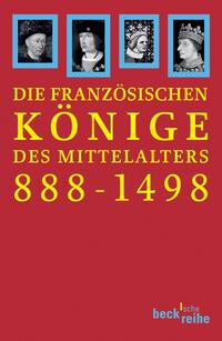 Vorderes Coverbild Die französischen Könige des Mittelalters