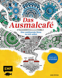 Vorderes Coverbild Das Ausmalcafé – Eine wohltuende Reise zu sich selbst