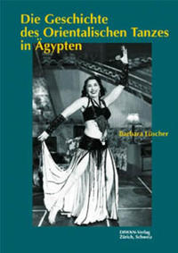 Vorderes Coverbild Die Geschichte des orientalischen Tanzes in Ägypten