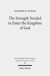 Vorderes Coverbild The Strength Needed to Enter the Kingdom of God