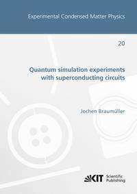 Vorderes Coverbild Quantum simulation experiments with superconducting circuits