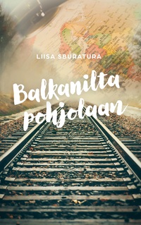 Vorderes Coverbild Balkanilta pohjolaan