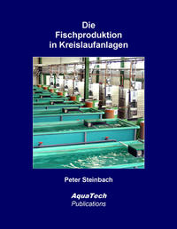 Vorderes Coverbild Die Fischproduktion in Kreislaufanlagen