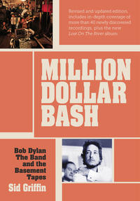 Vorderes Coverbild Million Dollar Bash: Bob Dylan, the Band, and the Basement Tapes