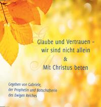 Vorderes Coverbild Glaube und Vertrauen – wir sind nicht allein & Mit Christus beten