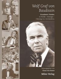 Vorderes Coverbild Wolf Graf von Baudissin. Grundwert: Frieden in Politik – Strategie – Führung von Streitkräften,